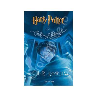 Harry Potter si Ordinul Phoenix. Volumul. 5 (Editie cartonata)