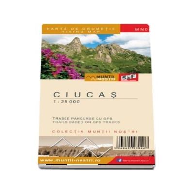 Harta de drumetie a Muntilor Ciucas. Editia a II-a