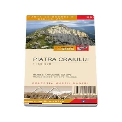 Harta de drumetie a Muntilor PIATRA CRAIULUI, editia a III-a