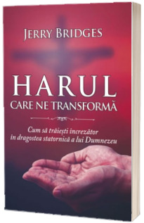Harul care ne transforma