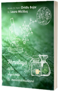 Himalaya, de la Ayurveda la medicina moderna