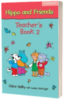 Hippo and Friends 2 Teachers Book