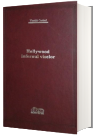 Hollywood - infernul viselor