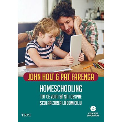 Homeschooling. Tot ce voiai sa stii despre scolarizarea copilului