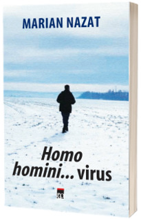 Homo Homini...virus