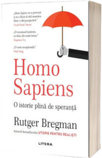 Homo Sapiens. O istorie plina de speranta
