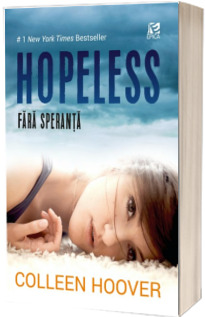 Hopeless. Fara speranta