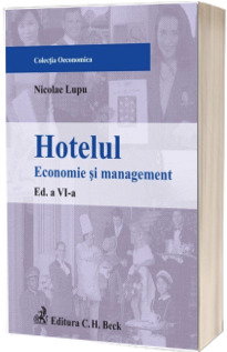 Hotelul. Economie si management. Editia a VI-a
