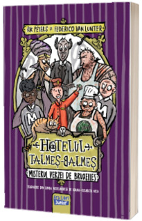 Hotelul Talmes-Balmes. Misterul verzei de Bruxelles Hotelul Talmes-Balmes. Misterul verzei de Bruxelles