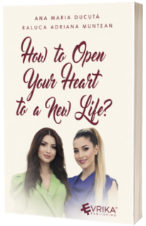 How to Open Your Heart to a New Life?