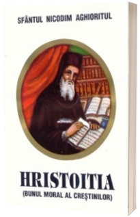 Hristoitia (Bunul moral al crestinului)