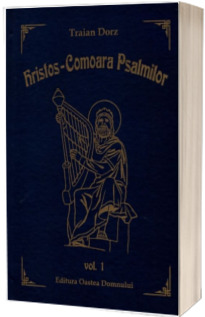 Hristos - Comoara Psalmilor Volumul 1