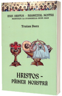 Hristos - Painea noastra