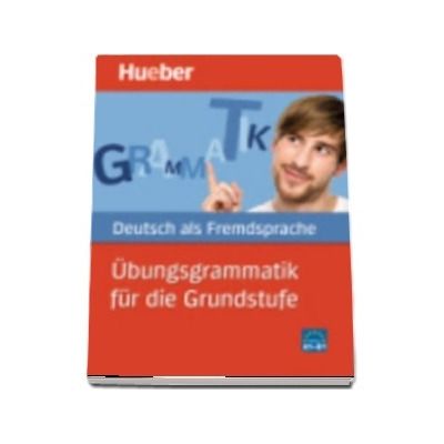 Hueber dictionaries and study aids. Ubungsgrammatik fur die Grundstufe