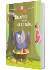 Huhurezul care gatea ca un nebun