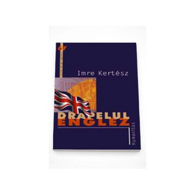 Drapelul Englez - Imre Kertesz