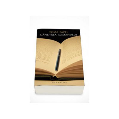 Gandirea romanului - Toma Pavel