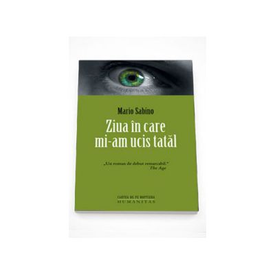Ziua in care mi-am ucis tatal - Mario Sabino
