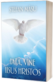 Iata, vine Iisus Hristos