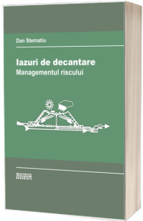 Iazuri de decantare. Managementul riscului