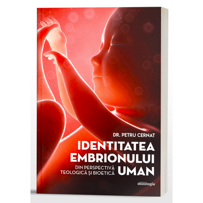 Identitatea embrionului uman din perspectiva teologica si bioetica