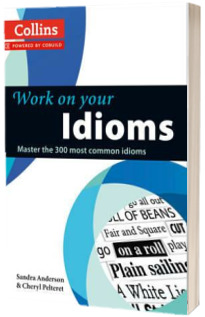 Idioms : B1-C2