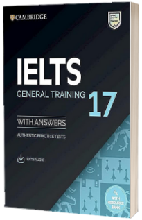 IELTS 17 General Training. Students Book with Answers and Audio with Resource Bank
