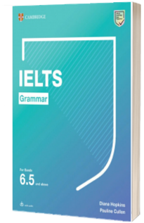 IELTS Grammar For Bands 6.5 and above with answers and downloadable audio