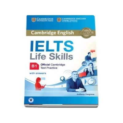 IELTS Life Skills Official Cambridge Test Practice B1 Students Book with Answers and Audio