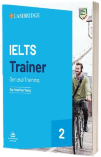 IELTS Trainer 2 General Training. Six Practice Tests