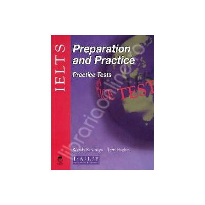IELTS Preparation and Practice: Practice Tests with Annotated Answer key