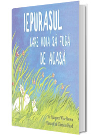 Iepurasul care voia sa fuga de acasa - Ilustratii de Clement Hurd (Editie Hardcover)
