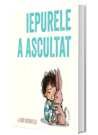 Iepurele a ascultat