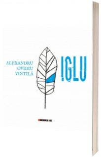 Iglu - Alexandru Ovidiu Vintila