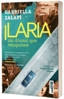 Ilaria sau drumul spre nesupunere