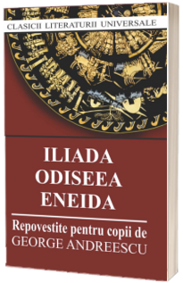 Iliada, Odiseea, Eneida