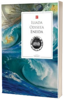 Iliada, Odiseea, Eneida