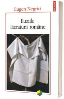 Iluziile literaturii romane