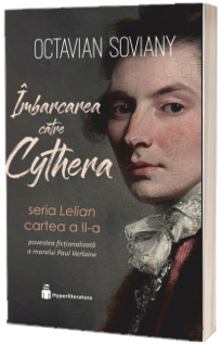 Imbarcarea catre Cythera - seria Lelian, cartea a II-a