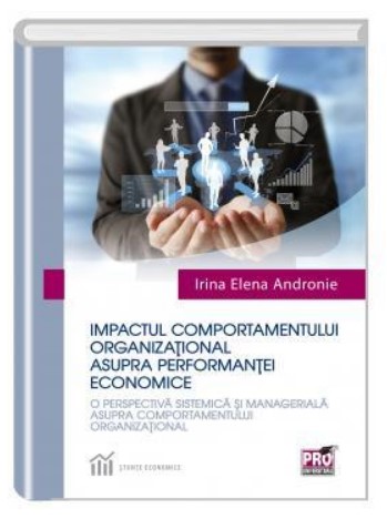 Impactul comportamentului organizational asupra performantei economice