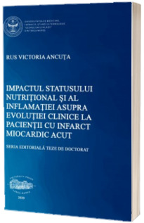 Impactul statusului nutritional si al inflamatiei asupra evolutiei clinice la pacientii cu infarct miocardic acut