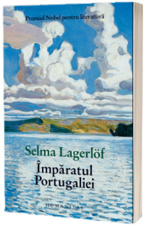 Imparatul Portugaliei - Selma Lagerlof