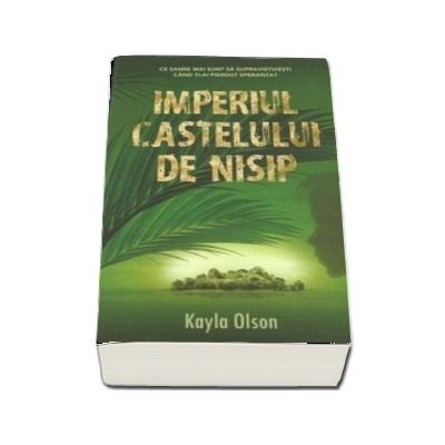 Imperiul castelului de nisip - Kayla Olson