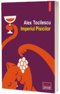 Imperiul Pisicilor - Alex Tocilescu