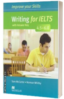 Improve Your Writing Skills for IELTS 4. 5-6 Student's Book with key