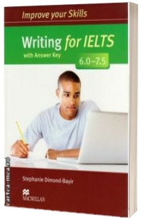 Improve Your Writing Skills for IELTS 6-7. 5 Student's Book with key