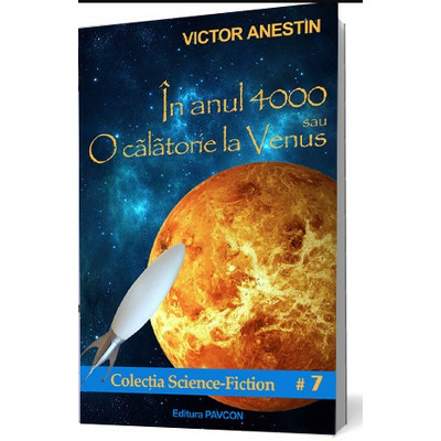 In anul 4000 sau O calatorie la Venus