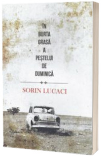 In burta grasa a pestelui de duminica