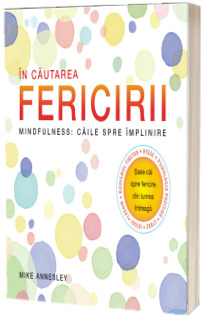 In cautarea fericirii