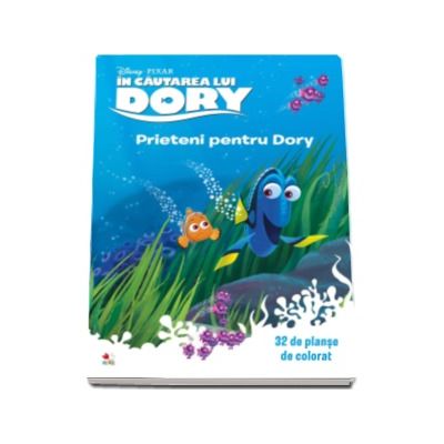 In cautarea lui Dory. Prieteni pentru Dory - 32 de planse de colorat